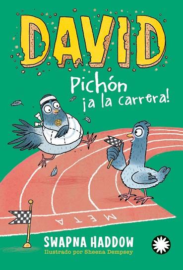 DAVID PICHÓN ¡A LA CARRERA! | 9788419401861 | HADDOW, SWAPNA / DEMPSEY, SHEENA