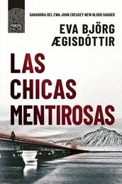 LAS CHICAS MENTIROSAS | 9788418216831 | BJÖRG, EVA