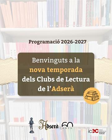CLUBS DE LECTURA DE L'ADSERÀ 2026-2027 | 