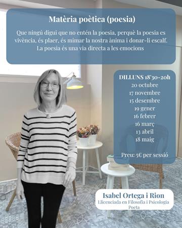Club Matèria poètica (poesia) amb la Isabel Ortega Rion | 