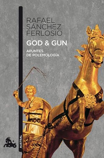GOD Y GUN. APUNTES DE POLEMOLOGIA | 9788423342273 | SANCHEZ FERLOSIO,RAFAEL