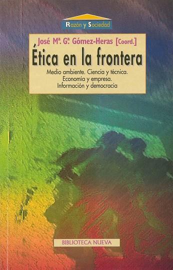 ETICA EN LA FRONTERA | 9788470309793 | GARCIA GOMEZ-HERAS,JOSE M.