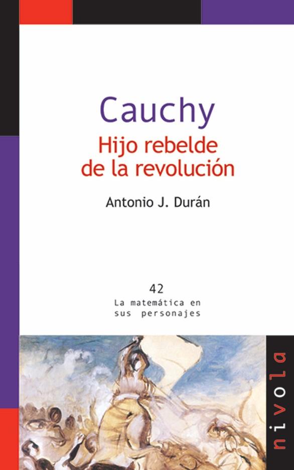 CAUCHY. HIJO REBELDE DE LA REVOLUCION | 9788492493500 | DURAN,ANTONIO JOSE