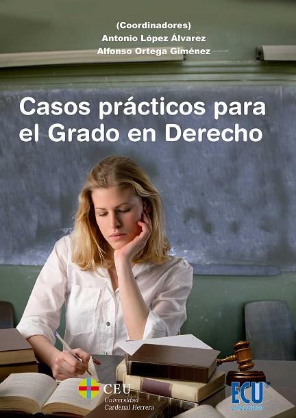 CASOS PRACTICOS PARA EL GRADO DE DERECHO | 9788499486789 | LOPEZ ALVAREZ,ANTONIO