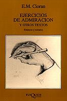 EJERCICIOS DE ADMIRACION Y OTROS TEXTOS | 9788472234727 | CIORAN,E.M.