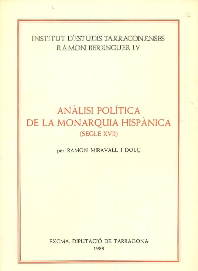 ANALISI POLITICA DE LA MONARQUIA HISPANICA SEGLE XVII | 9788400066598 | MIRAVALL DOLÇ,RAMON
