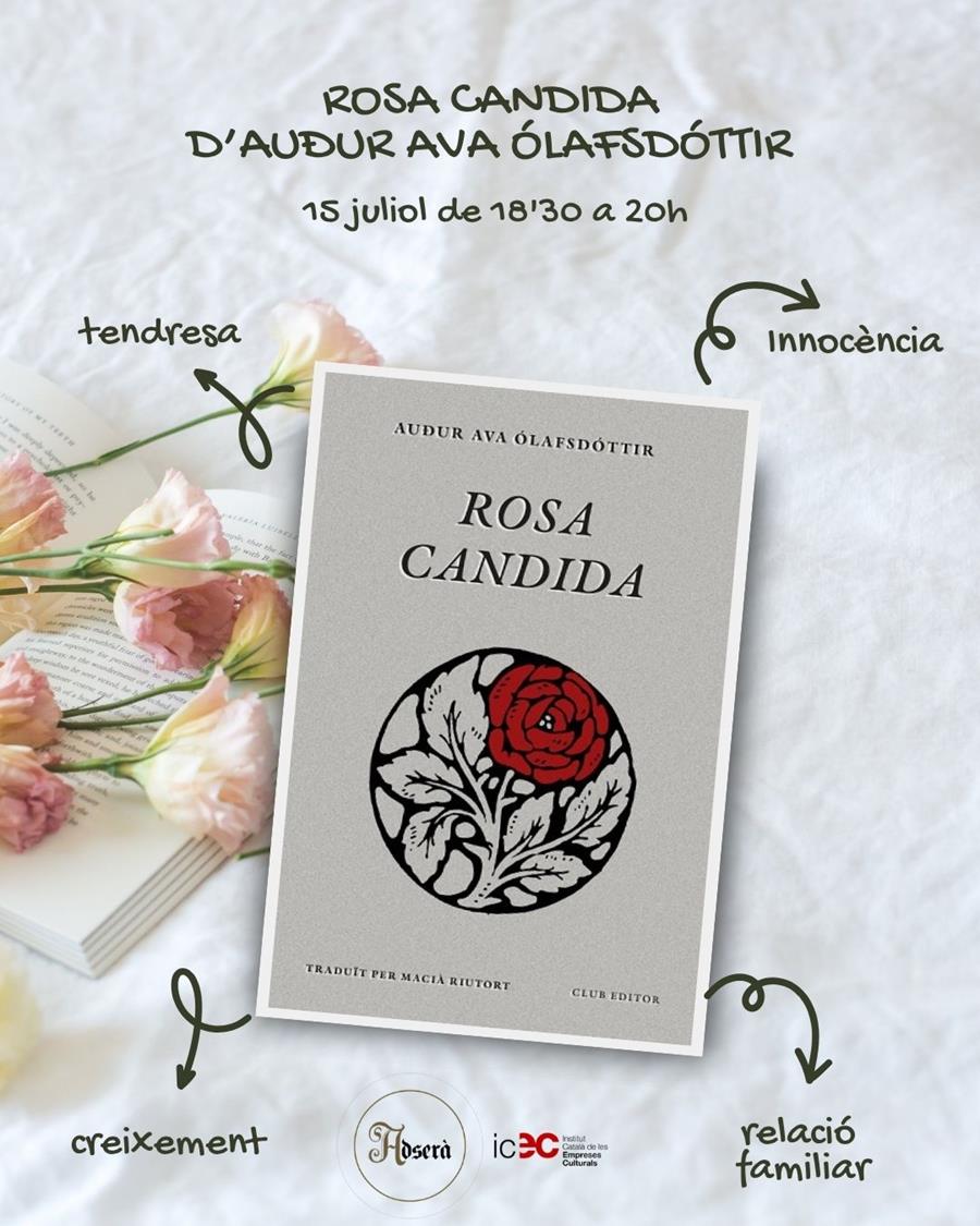 CLUBS DE LECTURA D'ESTIU: ROSA CANDIDA D'Audur Ava Olaffsdottir - 