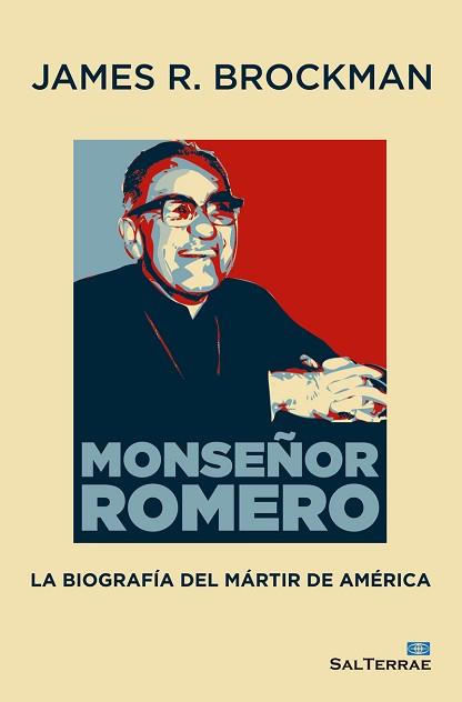 MONSEÑOR ROMERO LA BIOGRAFÍA DEL MÁRTIR DE AMÉRICA | 9788429326031 | R. BROCKMAN, JAMES