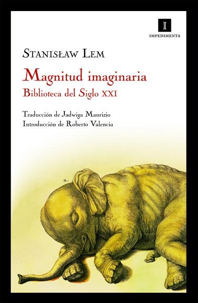 MAGNITUD IMAGINARIA. BIBLIOTECA DEL SIGLO XXI | 9788493760120 | LEM,STANISLAV