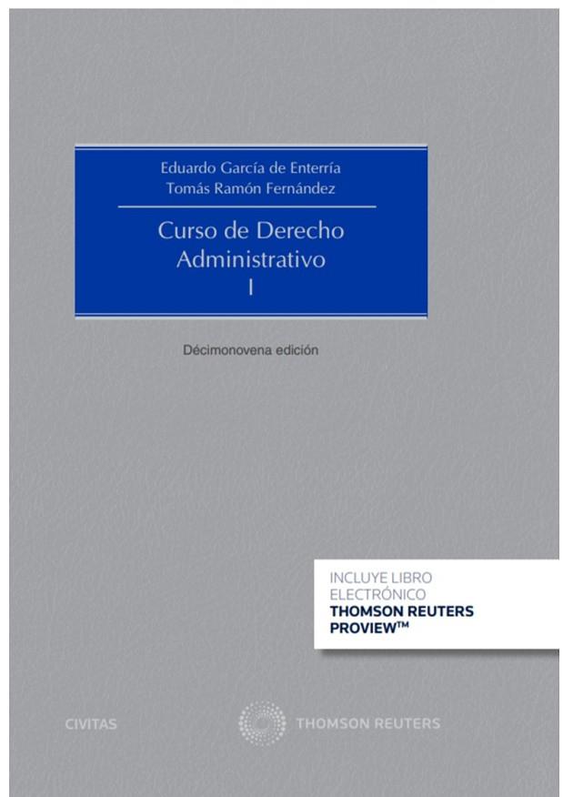 CURSO DE DERECHO ADMINISTRATIVO 1 (PAPEL + E-BOOK) | 9788491978909 | FERNÁNDEZ RODRÍGUEZ TOMÁS-RAMÓN / GARCIA DE ENTERRIA, EDUARDO