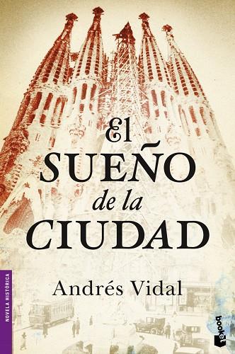 SUEÑO DE LA CIUDAD | 9788408046400 | VIDAL,ANDRES (PSEUDONIM MARIUS MOLLA)