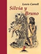 SILVIA Y BRUNO | 9788435040105 | CARROLL,LEWIS