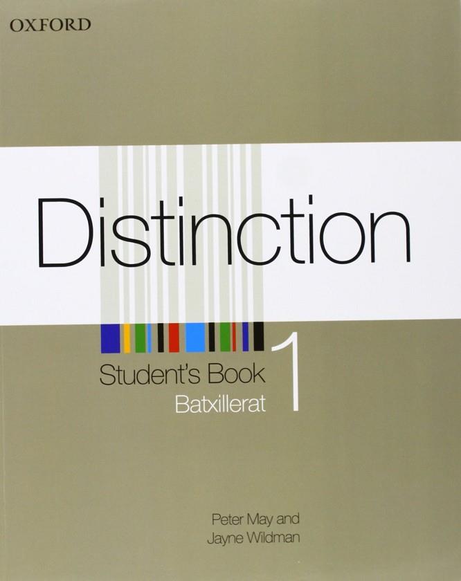 DISTINCTION 1 STUDENT,S BOOK BATXILLERAT | 9780194624329 | WILDMAN,JAYNE MAY,PETER