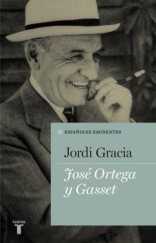JOSE ORTEGA Y GASSET | 9788430607150 | GRACIA,JORDI