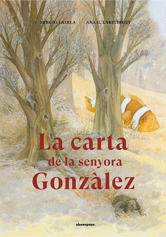 LA CARTA DE LA SENYORA GONZÀLEZ | 9788417555283 | LAIRLA PÉREZ, SERGIO / LARTITEGUI,ANA G.