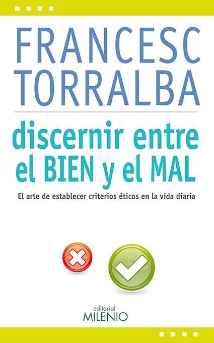DISCERNIR ENTRE EL BIEN Y EL MAL | 9788497435161 | TORRALBA,FRANCESC