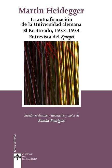 AUTOAFIRMACION DE LA UNIVERSIDAD ALEMANA. EL RECTORADO, 1933-1934. ENTREVISTA DEL SPIEGEL | 9788430949854 | HEIDEGGER,MARTIN