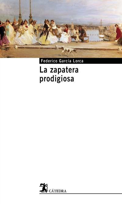 ZAPATERA PRODIGIOSA | 9788437621609 | GARCIA LORCA,FEDERICO