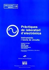PRACTIQUES DE LABORATORI D,ELECTRONICA. INSTUMENTS I TEORIA DE CIRCUITS | 9788484580546 | ARMENGOL,JOAQUIM