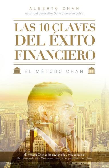 10 CLAVES DEL EXITO FINANCIERO. EL METODO CHAN | 9788498753806 | CHAN,ALBERTO