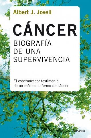 CANCER UNA BIOGRAFIA PERSONAL. LA LUCHA DE UN MEDICO CONTRA SU ENFERMEDAD | 9788408078388 | JOVELL,ALBERT J.