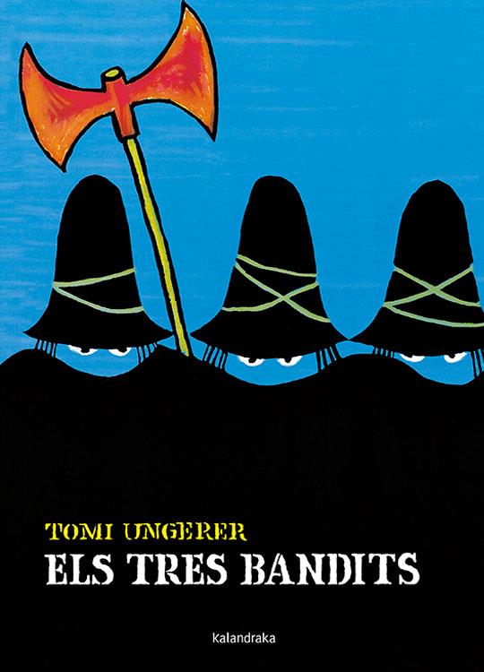 TRES BANDITS | 9788484645511 | UNGERER,TOMI