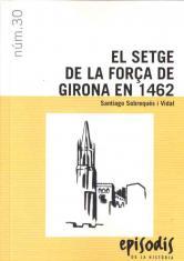 SETGE DE LA FORÇA A GIRONA EN 1462 | 9788423207824 | SOBREQUES VIDAL,SANTIAGO