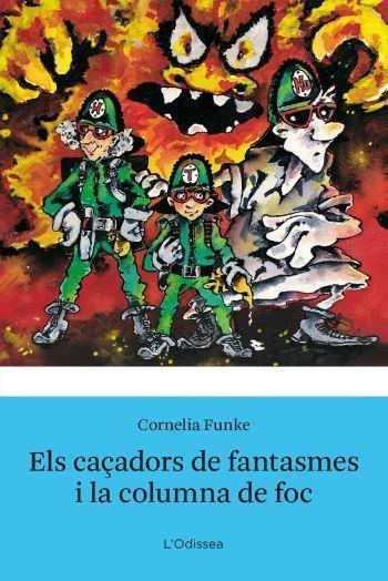 CAÇADORS DE FANTASMES I LA COLUMNA DE FOC | 9788499320762 | FUNKE,CORNELIA