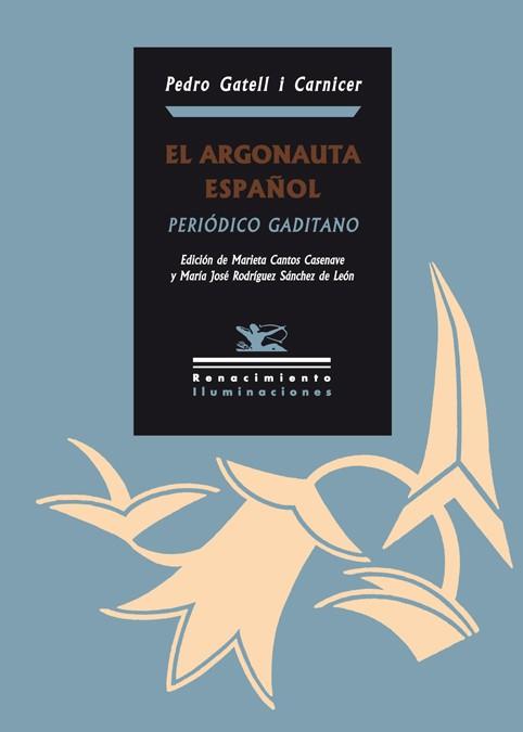 ARGONAUTA ESPAÑOL. PERIODICO GADITANO | 9788484724308 | GATELL I CARNICER,PEDRO