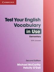 TEST YOUR ENGLISH VOCABULARY IN USE ELEMENTARY | 9780521136211 | MCCARTHY,MICHAEL O,DELL,FELICITY
