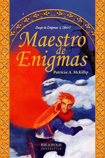 MAESTRO DE ENIGMAS (PREMIO MUNDIAL DE FANTASIA 2003) | 9788496173057 | MCKILLIP,PATRICIA A