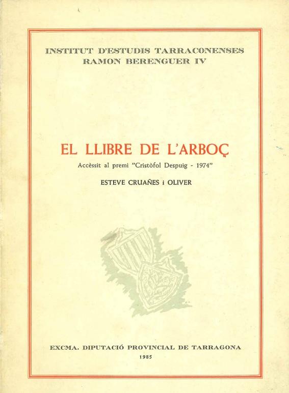 LLIBRE DE L,ARBOÇ (ACCESIT AL PREMI "CRISTOFOL DESPUIG" 1974) | 9788400059507 | CRUAÑES I OLIVE.ESTEVE