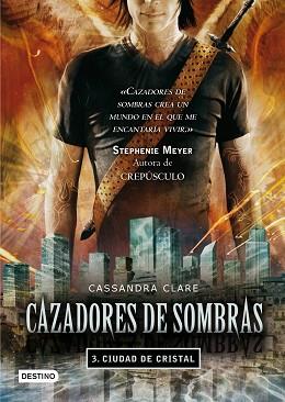 CIUDAD DE CRISTAL. CAZADORES DE SOMBRAS 3 | 9788408089766 | CLARE,CASSANDRA
