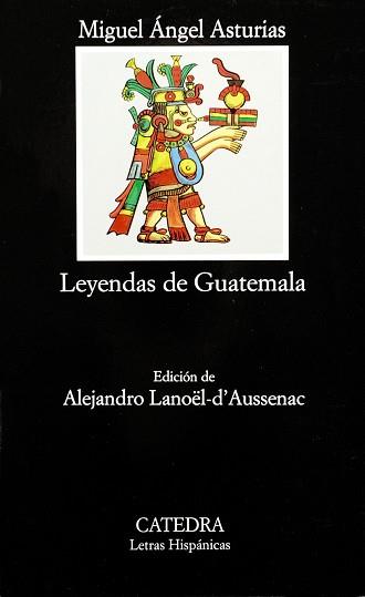 LEYENDAS DE GUATEMALA | 9788437613536 | ASTURIAS,MIGUEL ANGEL(NOBEL LIT.1967)