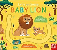 LET'S GO HOME BABY LION | 9781839948411 | BUZIO CAROLINA