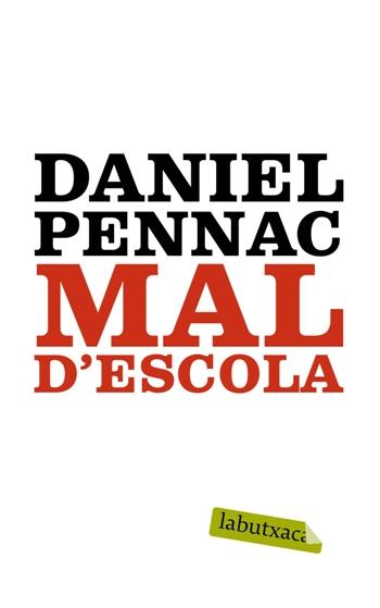 MAL D,ESCOLA | 9788499300047 | PENNAC,DANIEL