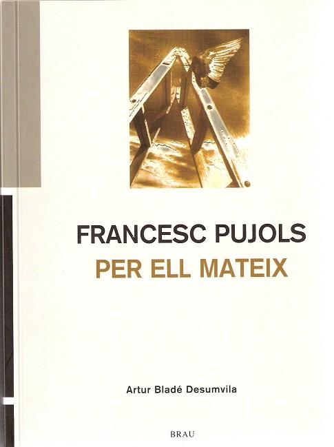 FRANCESC PUJOL PER ELL MATEIX | 9788495946652 | BLADE I DESUMVILA,ARTUR