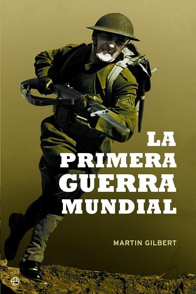 PRIMERA GUERRA MUNDIAL | 9788499708065 | GILBERT,MARTIN