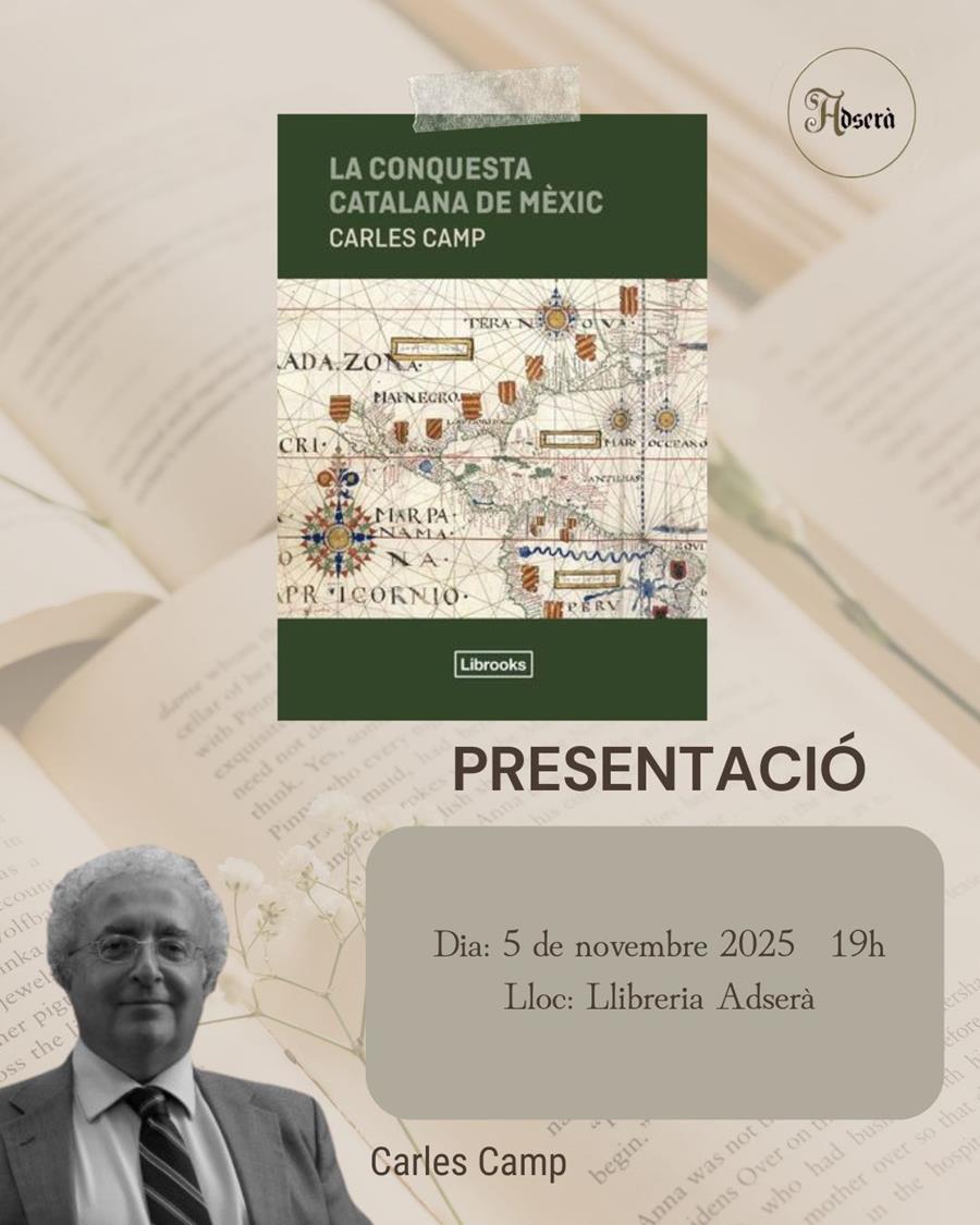 Presentació: La conquesta catalana de Mèxic de Carles Camp - 