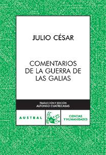 COMENTARIOS A LA GUERRA DE LAS GALIAS | 9788467026887 | CESAR,JULIO