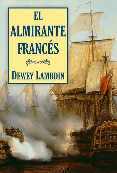 ALMIRANTE FRANCES | 9788496173767 | LAMBDIN,DEWEY
