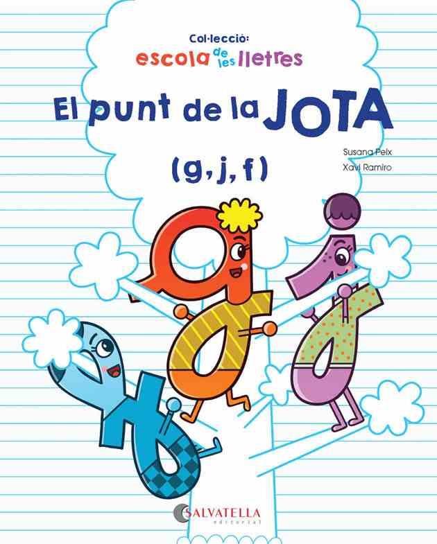 EL PUNT DE LA JOTA G,J,F | 9788417091309 | PEIX,SUSANA/RAMIRO,XAVI