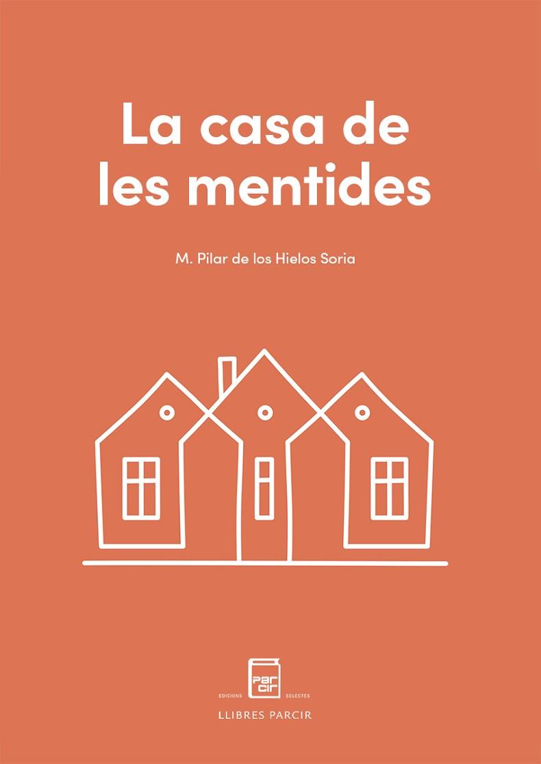 LA CASA DE LES MENTIDES | 9788410087033 | DE LOS HIELOS SORIA, M. PILAR