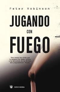 JUGANDO CON FUEGO | 9788479016173 | ROBINSON,PETER