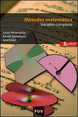 METODES MATEMATICS. VARIABLE COMPLEXA | 9788437064116 | PEÑARROCHA,JOSEP SANTAMARIA,ARCADI VIDAL.JORDI