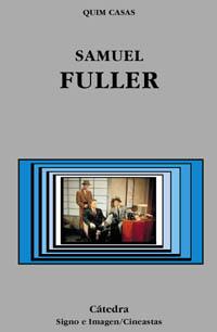 SAMUEL FULLER | 9788437619170 | CASAS,QUIM
