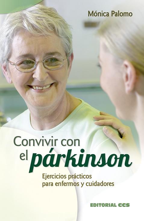 CONVIVIR CON EL PÁRKINSON.EJERCICIOS PRACTICOS PARA ENFERMOS Y CUIDADORES | 9788490232866 | PALOMO BERJAGA, MÓNICA