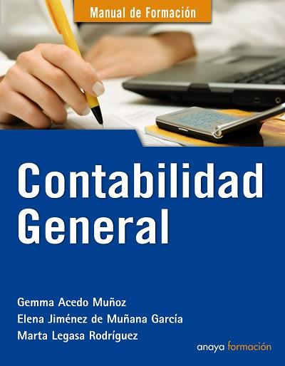 CONTABILIDAD GENERAL | 9788441530461 | ACEDO MUÑOZ,GEMMA LEGASA RODRIGUEZ,MARTA JIMENEZ DE MUÑANA GARCIA,ELENA