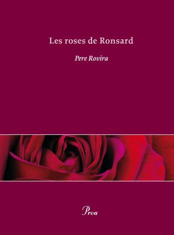 ROSES DE RONSARD | 9788484375418 | ROVIRA,PERE