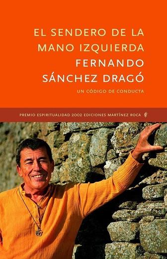 SENDERO DE LA MANO IZQUIERDA (PREMIO ESPIRITUALIDAD 2002) | 9788427028517 | SANCHEZ DRAGO,FERNANDO